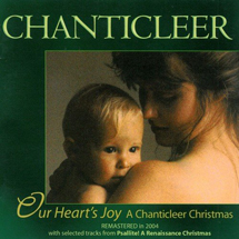 Chanticleer, Our Heart's Joy