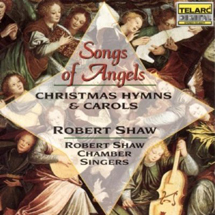 Robert Shaw Chamber Singers, Songs of Angels