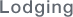 Lodging