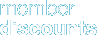 Member discounts